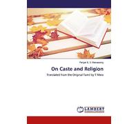 On Caste and Religion: Translated from the Original Tamil by T Marx