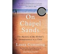 On Chapel Sands: The Mystery of My Mother's Disappearance as a Child