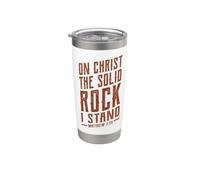 On Christ The Solid Rock I Stand - Matthew 7:25 Bible Verse Stainless Steel Insulated Tumbler