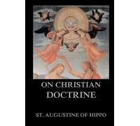 On Christian Doctrine: Biographically Annotated Edition