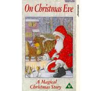 On Christmas Eve: A Magical Christmas Story [VHS] [1992]