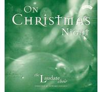 On Christmas Night (Ionascu, Laudate Choir) by Various Composers