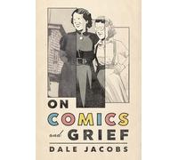 On Comics and Grief: 1 (Crossing Lines)