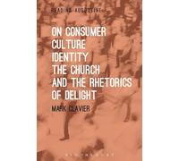 On Consumer Culture, Identity, The Church and the Rhetorics of Delight (Reading Augustine)