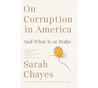 On Corruption in America: And What Is at Stake