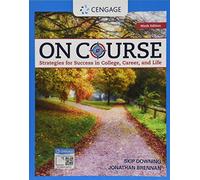 On Course: Strategies for Creating Success in College, Career, and Life