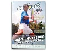 On Court with USPTA (Mastering the Dirt--Playing on Clay)