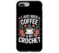 On Crochet I Just Need Coffee And Yarn Case for iPhone 7 Plus/8 Plus