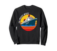 On Cruise Mode, Cruise Mode On, Cruising Life, Cruise Lovers Sweatshirt