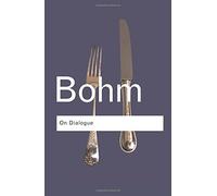 On Dialogue (Routledge Classics) by Bohm, David 2nd (second) Edition [Paperback(2004)]