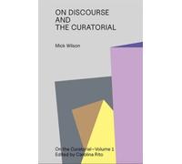 On Discourse and the Curatorial