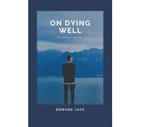 On Dying Well: Prepared for eternity