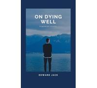 On Dying Well: Prepared for eternity