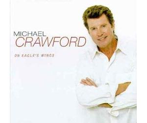 On Eagle's Wings by Crawford, Michael (1998) Audio CD