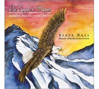 On Eagles Wings by Steve Hall (1996-07-11)