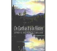 On Earth As It Is in Heaven