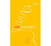On Essays: Montaigne to the Present – Oxford University Press