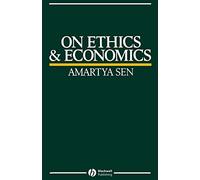 On Ethics and Economics (Royer Lectures)