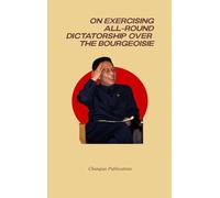On Exercising All-Round Dictatorship Over The Bourgeoisie