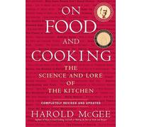 On Food and Cooking: The Science and Lore of the Kitchen by Harold McGee (Englis