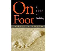 On Foot: A History of Walking