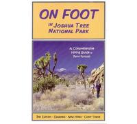 On Foot in Joshua Tree National Park: A Comprehensive Hiking Guide