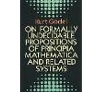 On Formally Undecidable Propositions of "Principia Mathematica" and Related Systems