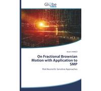 On Fractional Brownian Motion with Application to SMP: Risk-Neutral & -Sensitive Approaches