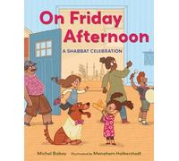 On Friday Afternoon: A Shabbat Celebration