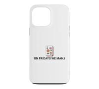 On Fridays We Mahj Case for iPhone 13 Pro Max