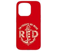 On Fridays We Wear Red Remember Everyone Deployed Case for iPhone 15 Pro