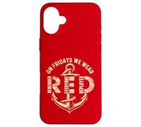 On Fridays We Wear Red Remember Everyone Deployed Case for iPhone 16 Plus