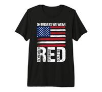 ON Fridays WEAR RED Remember Everyone Deployed Premium T-Shirt