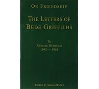 On Friendship: The Letters of Bede Grffiths
