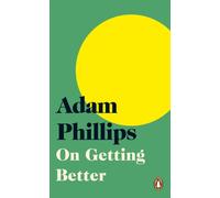 ON GETTING BETTER by Adam Phillips Paperback Self Help Business