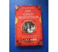 On Gold Mountain: The 100-Year Odyssey of a Chinese-American Family