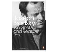 On Grief And Reason: Essays (Penguin Modern Classics)
