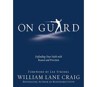 On Guard: Defending Your Faith with Reason and Precisio - Paperback NEW Strobel,