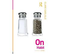 On Habit (Thinking in Action)