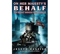 On Her Majesty's Behalf: The Great Undead War: Book II: 2