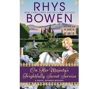 On Her Majesty'S Frightfully Secret Service (Royal Spyness Mysteries)