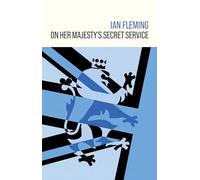 On Her Majesty's Secret Service: (James Bond 007 11)