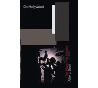 On Hollywood: The Place, The Industry
