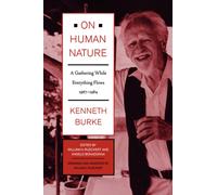 On Human Nature : A Gathering While Everything Flows, 1967-1984