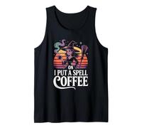 On I Put A Spell Coffee Witch Magic Tank Top