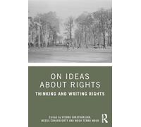 On Ideas about Rights – Thinking and Writing Rights – Routledge