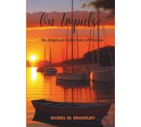 On Impulse: An Inspired Collection of Poems