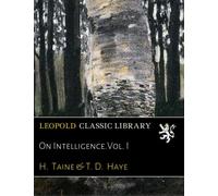 On Intelligence.Vol. I