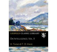 On Intelligence; Vol. II