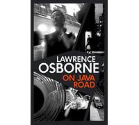 On Java Road: ‘The bastard child of Graham Greene and Patricia Highsmith’ METRO